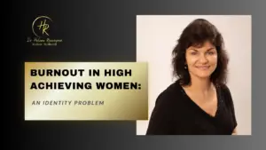 BURNOUT IN HIGH ACHIEVING WOMEN 1