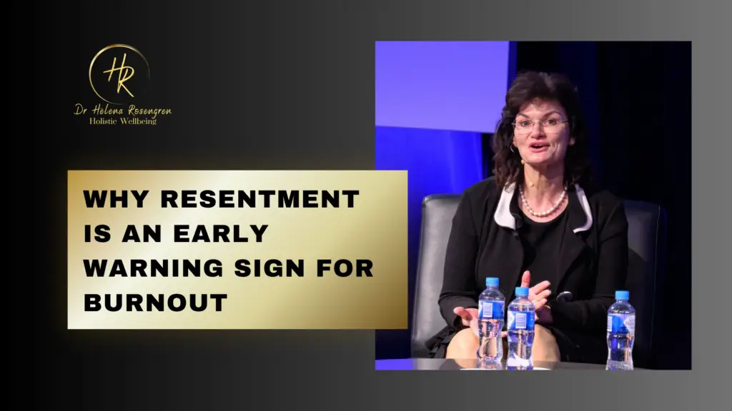 Why Resentment Is an Early Warning Sign For Burnout